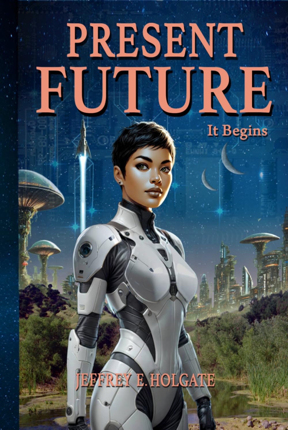 PRESENT FUTURE: It Begins: A healing of a planet and a journey of the heart and soul.