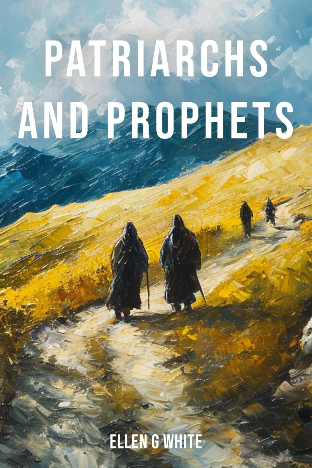 Patriarchs and Prophets