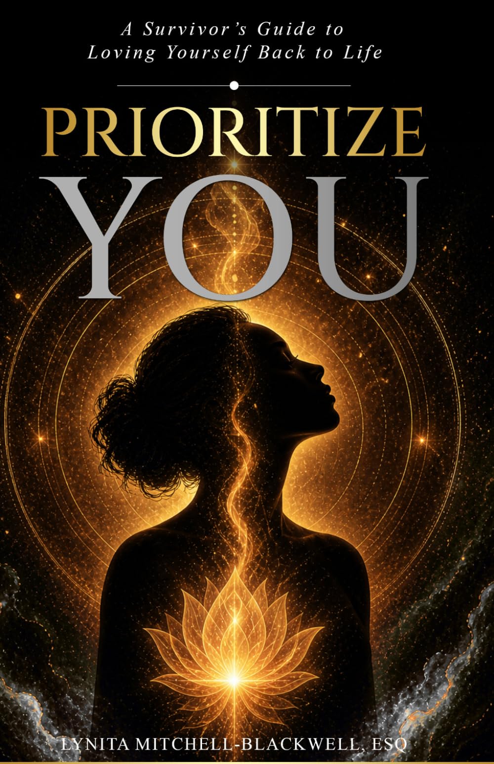 Prioritize You: A Survivor’s Guide to Loving Yourself Back to Life