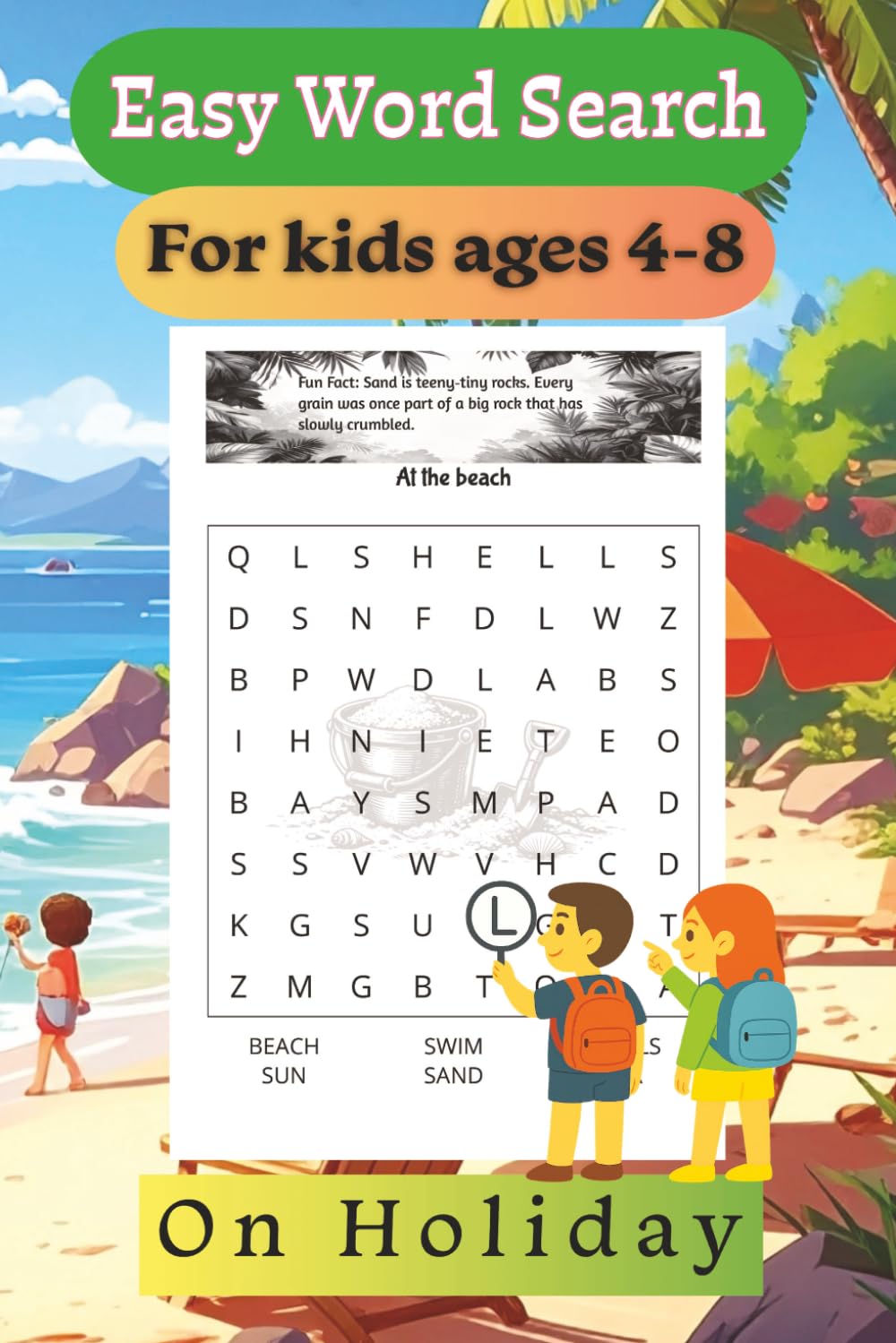 Easy word search for kids ages 4-8: On Holiday edition| Improve vocabulary and spelling | Over 50+ word searches | Fun Holiday facts | Puzzle fun for children|
