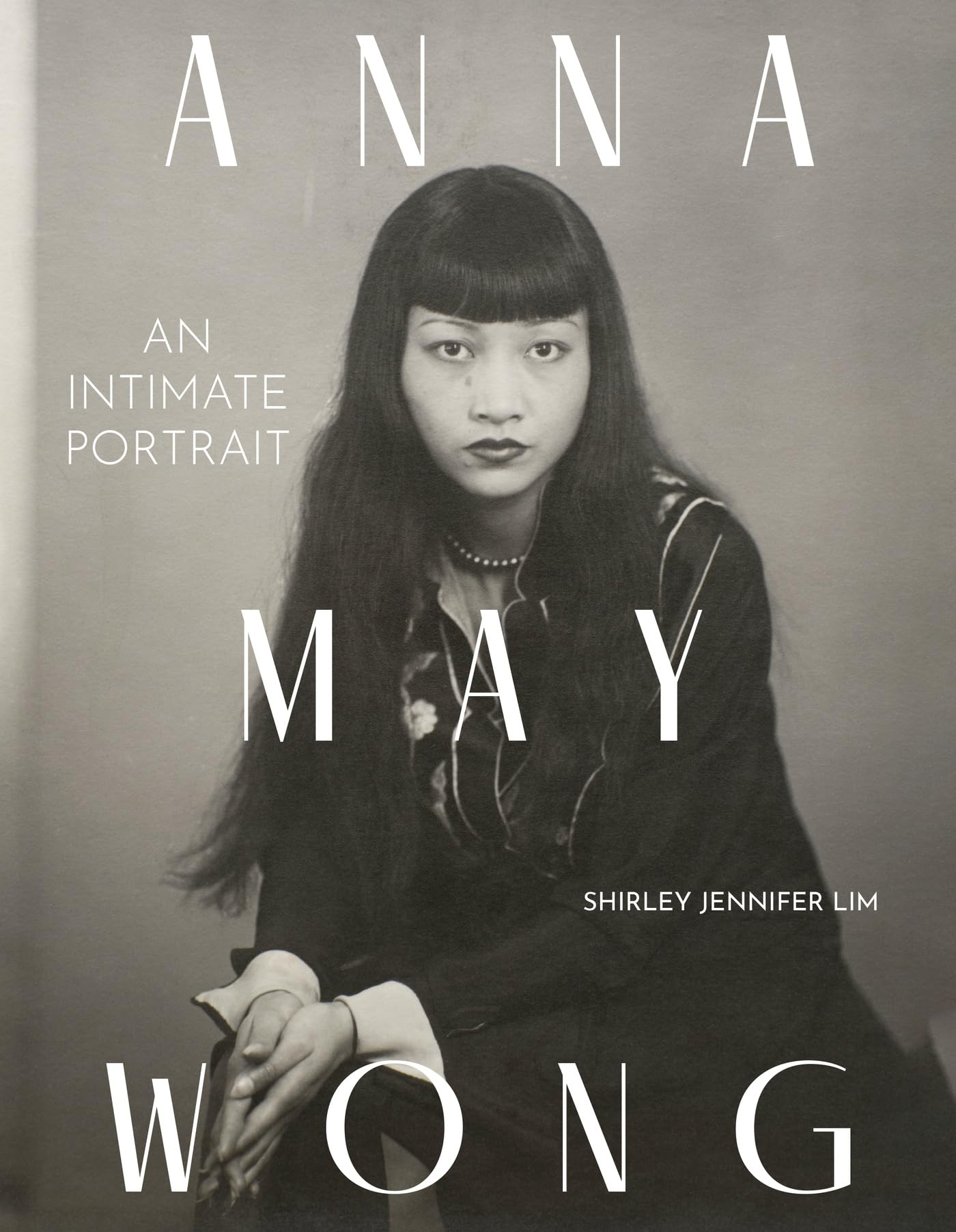 Anna May Wong: An Intimate Portrait