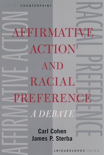 Affirmative Action and Racial Preference: A Debate (Point/Counterpoint)