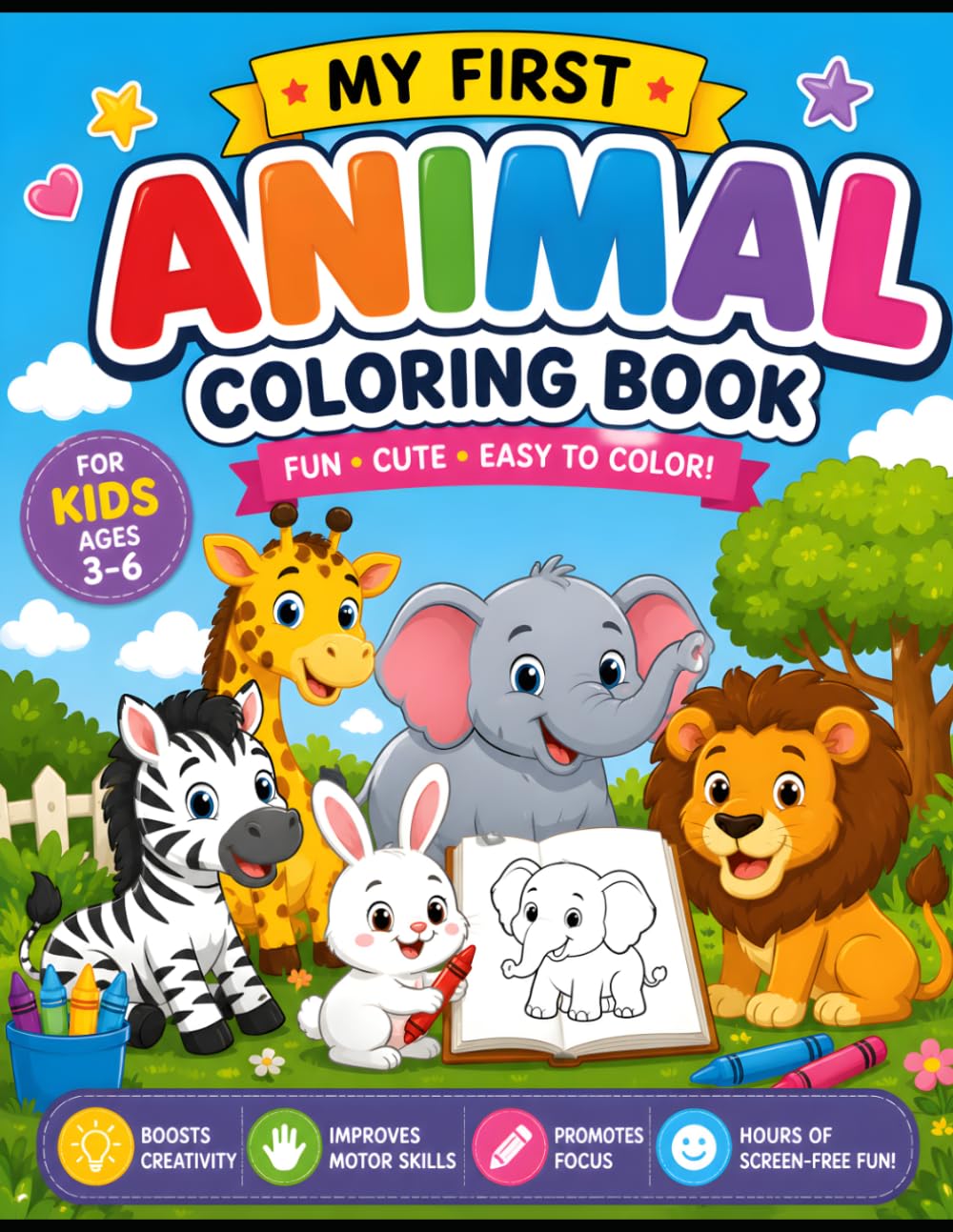 My First Animal Coloring Book: Cute Farm, Wild, Jungle, and Forest Animals with Large Simple Designs, Bold Outlines, and Single-Sided Pages for Toddlers, Preschoolers, and Kindergarten Kids