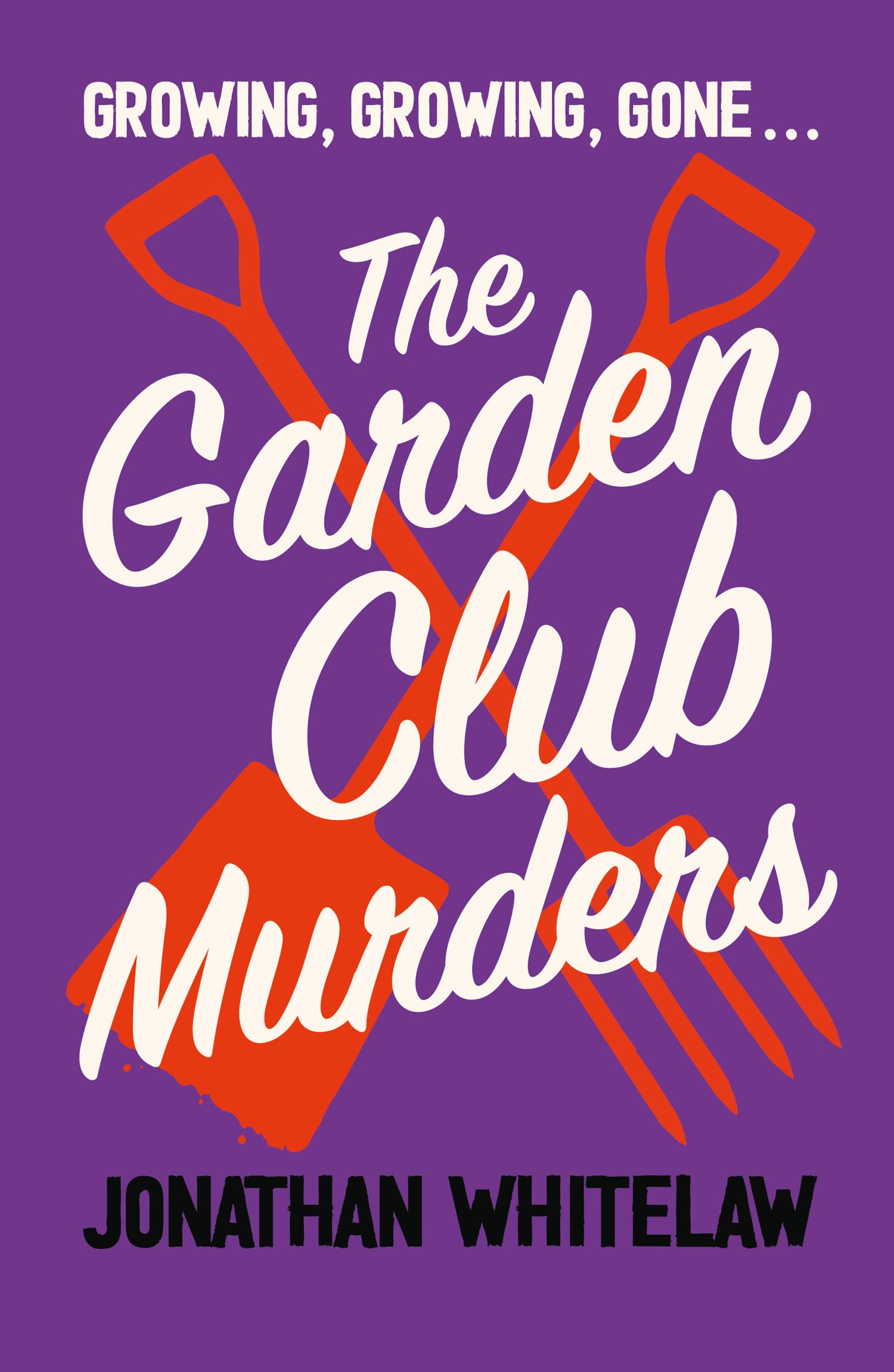Jonathan Whitelaw - The Garden Club Murders - Paperback Book - White