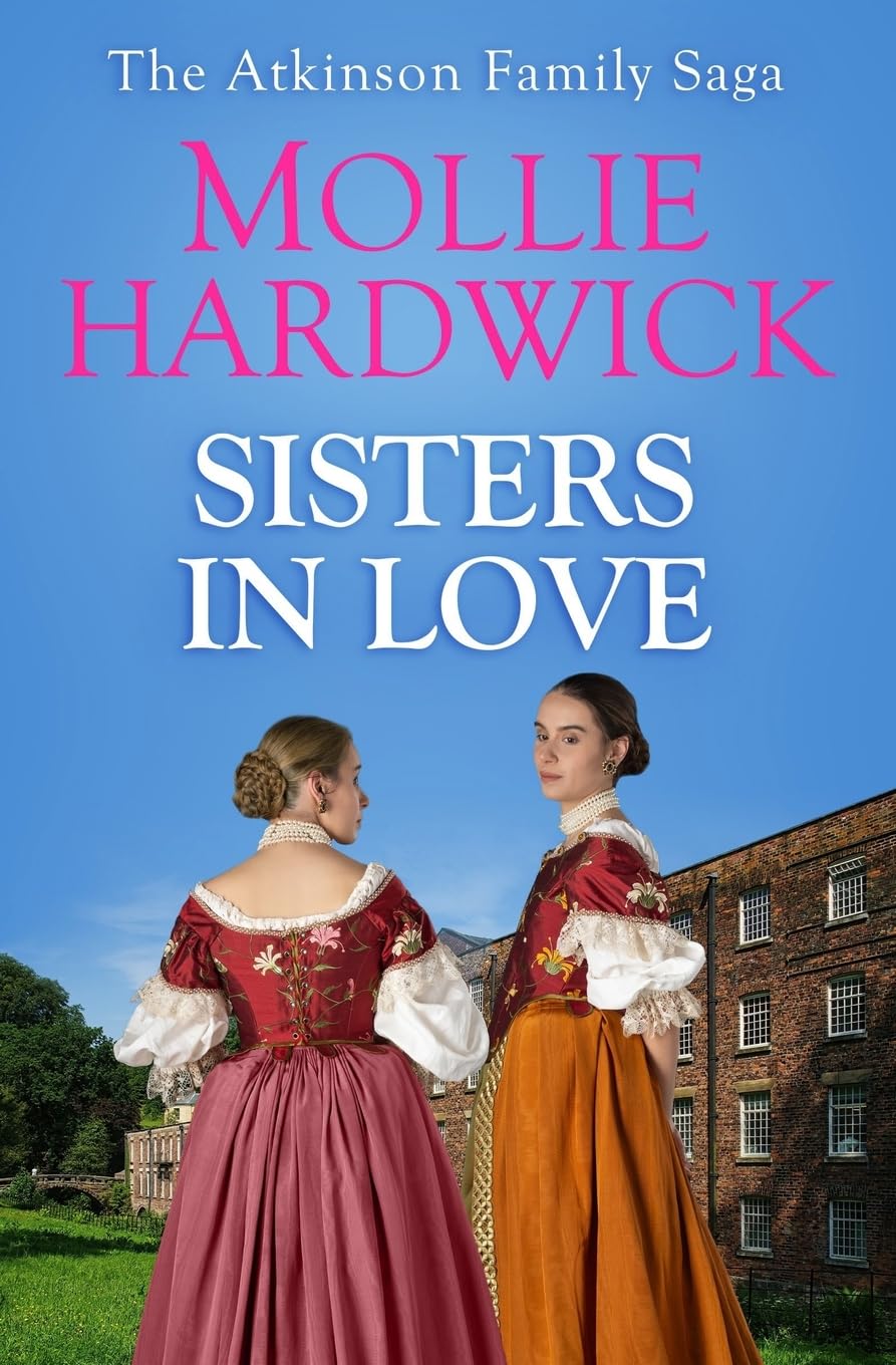 Sisters In Love: 2 (The Atkinson Family Saga)