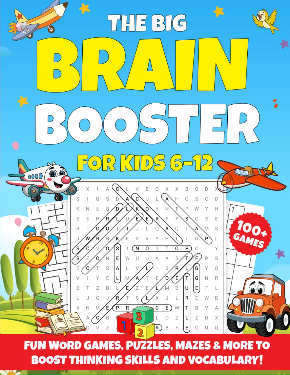The Big Brain Booster for Kids 6–12: 100+ Fun Brain Games, Word Puzzles, Mazes, and Logic Activities to Build Vocabulary, Focus, and Problem-Solving Skills (The Ultimate Kids Activity Bundle)