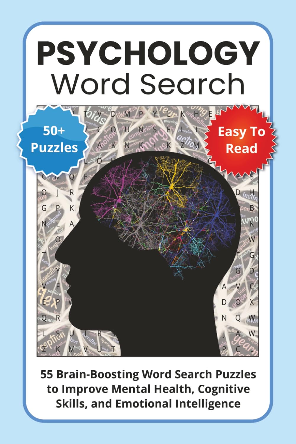 Psychology Word Search Puzzle Book: 55 Brain-Boosting Word Search Puzzles to Improve Mental Health, Cognitive Skills, and Emotional Intelligence