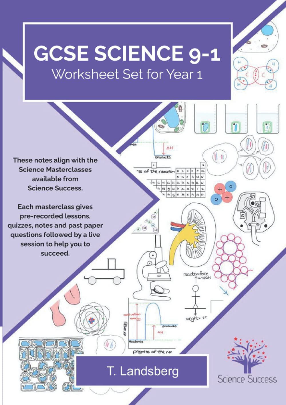 Science GCSE Masterclasses 9-1 Worksheet Set for Year 1 to go with Science Masterclasses 1.0 for GCSE with Science Success. 21cm x 29.7cm. Covers 90 ... Worksheet Set 1 of 2 (Masterclass Worksheets)