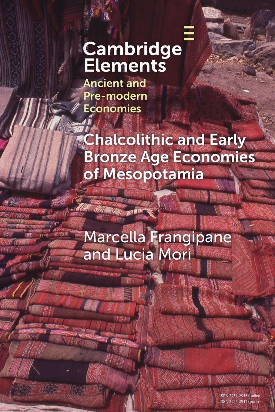 Chalcolithic and Early Bronze Age Economies of Mesopotamia: 4th and 3rd Millennia BCE (Elements in Ancient and Pre-modern Economies)