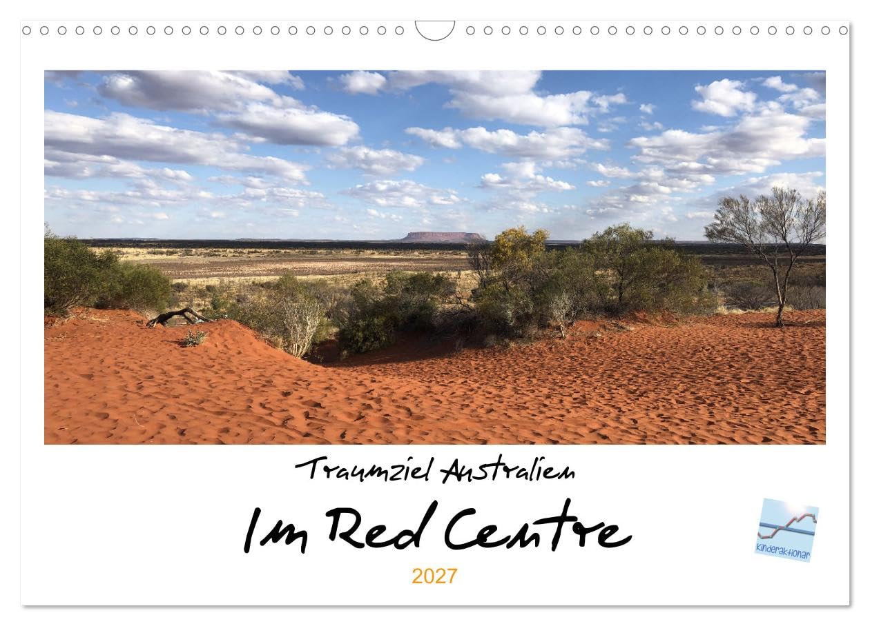 CALVENDO - Traumziel Australien - Im Red Centre 2027 (Wandkalender 2027 DIN A3 quer), Monatskalender: Reise ins Outback - Wüsten, Schluchten und mehr