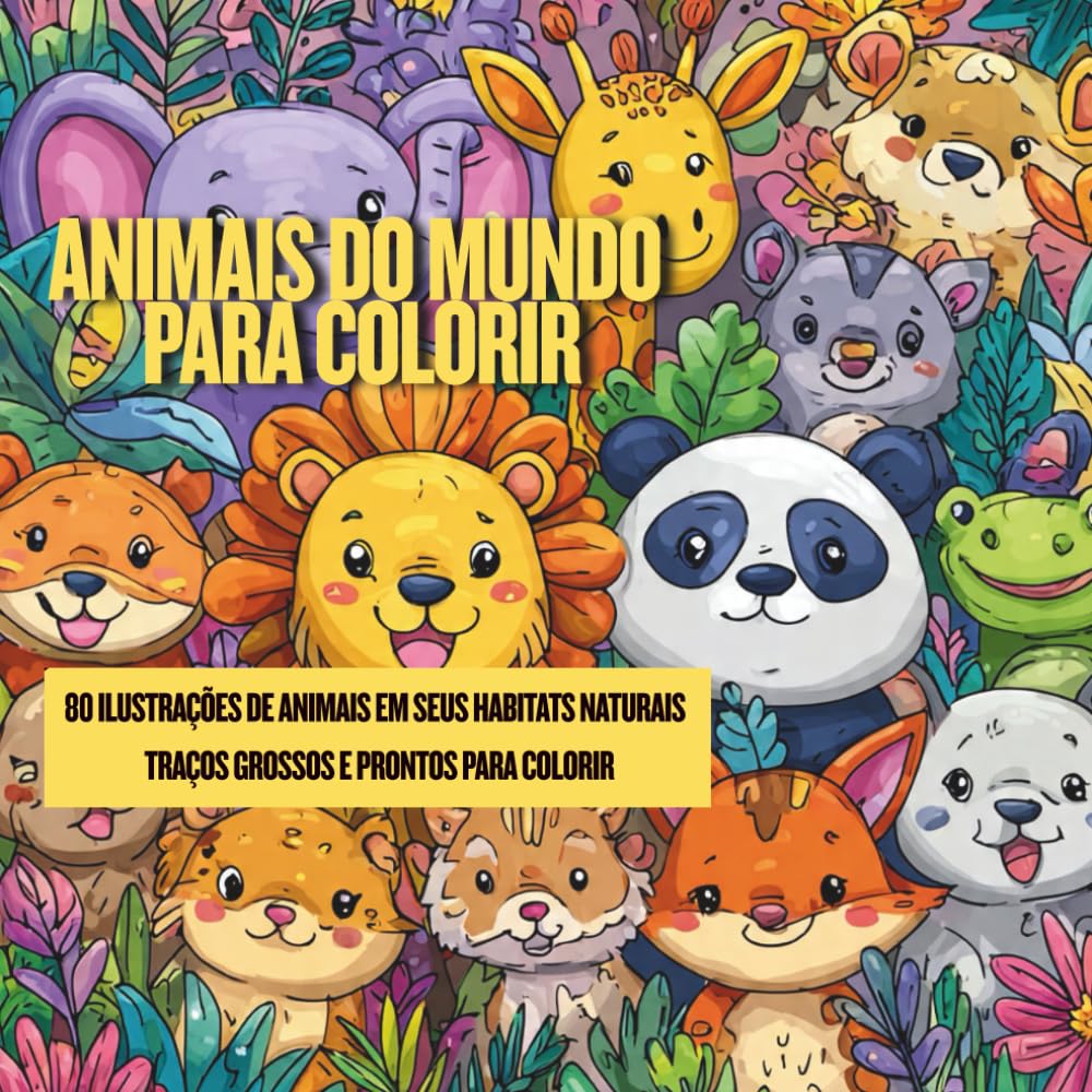 Animais do Mundo para Colorir: livro encantador criado para crianças e adultos que adoram explorar a natureza através da arte.