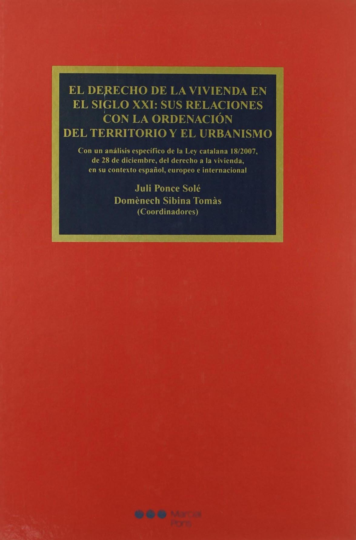El Derecho de La Vivienda En El Siglo XXI et urbanisme aménagement