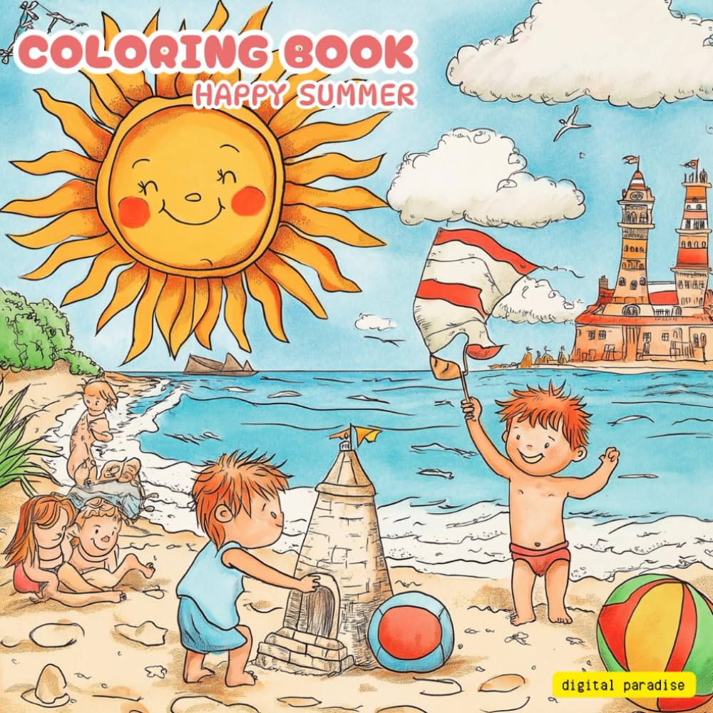 Happy Summer Coloring Book: Simple, Bold and Easy Designs For Both Adults and Kids: Funny Coloring Pages Summer Concept For Adults and Kids (Coloring ... Adults And Kids: Bold & Easy & Satisfying)