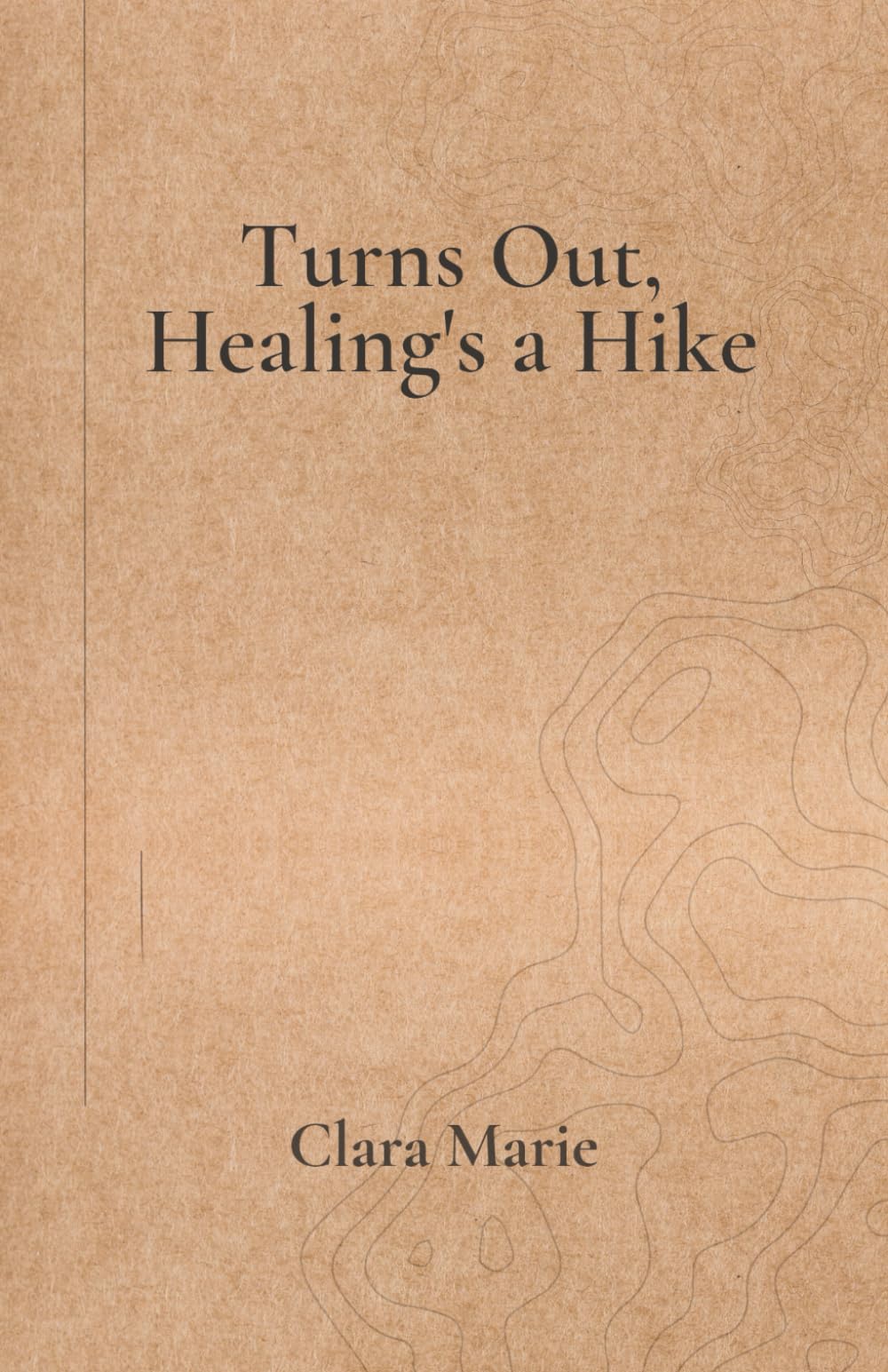 Turns Out, Healing's a Hike