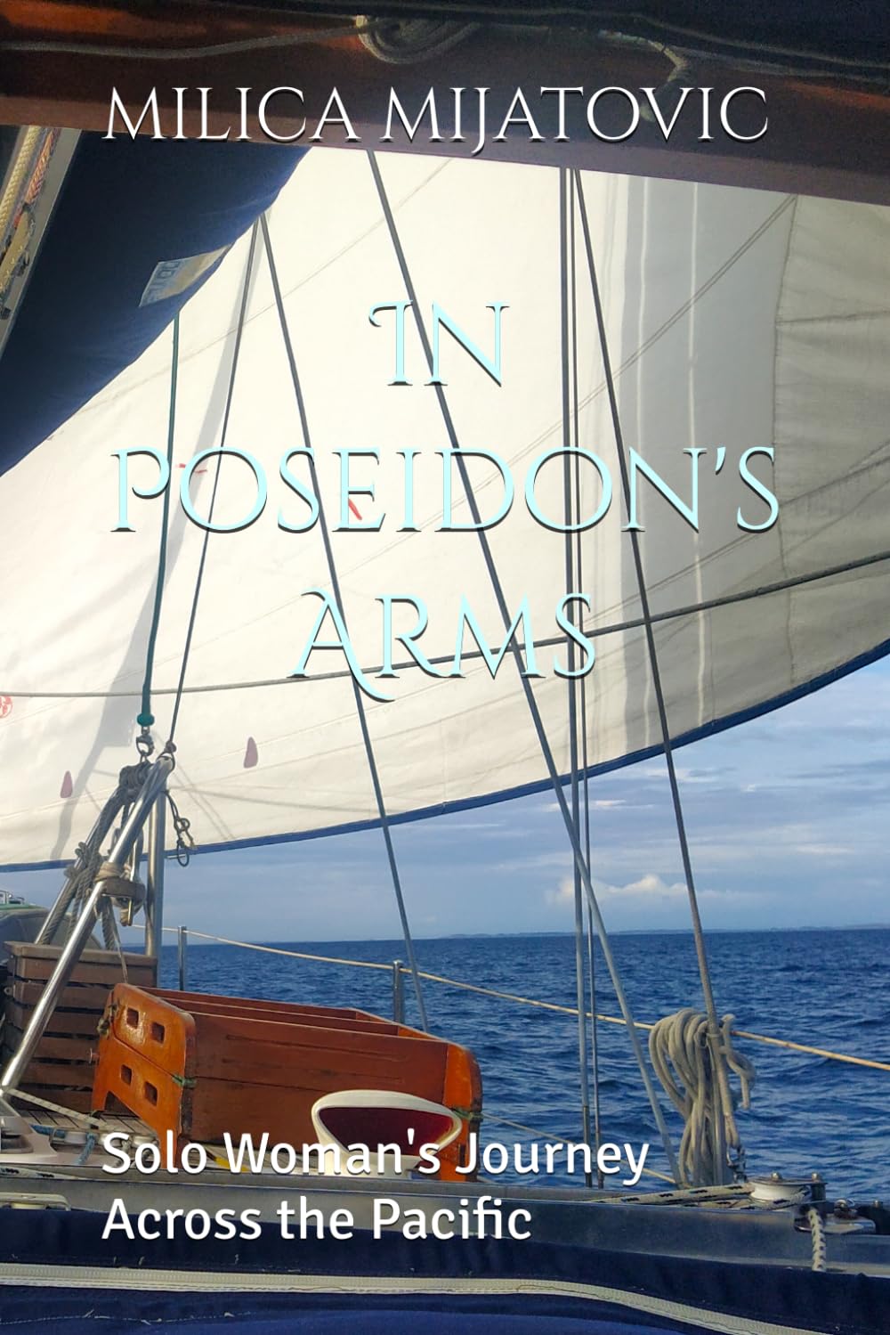 In Poseidon's Arms: Solo Woman's Journey Across the Pacific