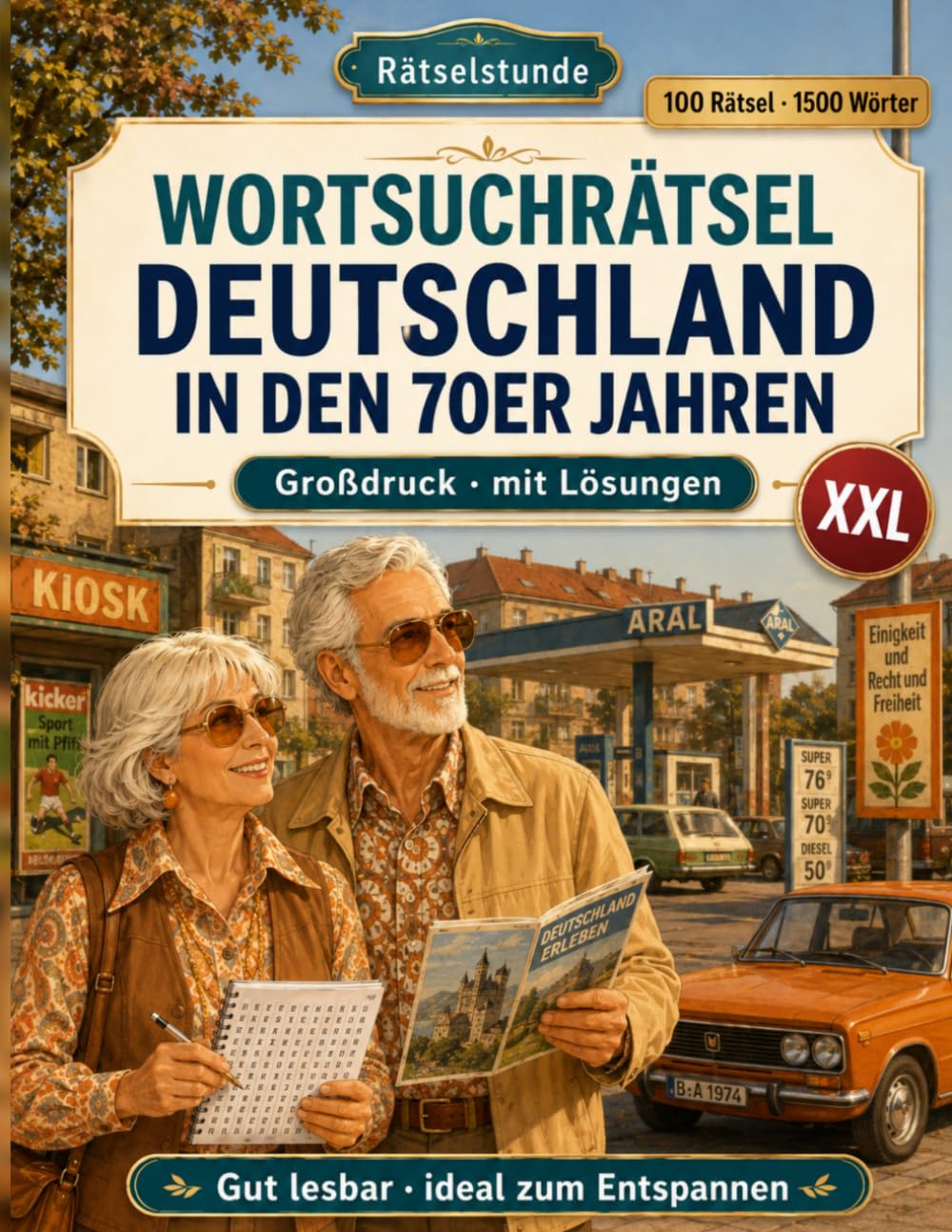 Wortsuchrätsel Deutschland in den 70er Jahren: Nostalgische Rätsel im Großdruck – mit Lösungen (Rätselstunde)