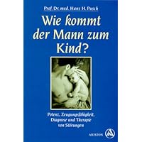Wie kommt der Mann zum Kind ?