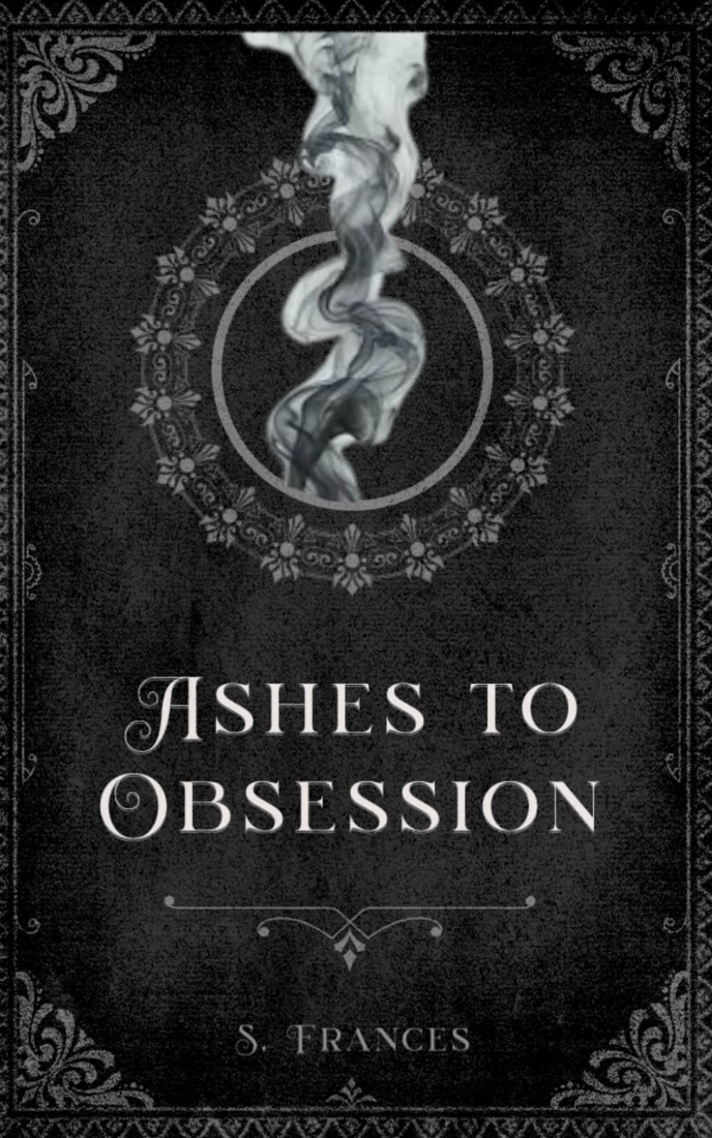 Ashes to Obsession