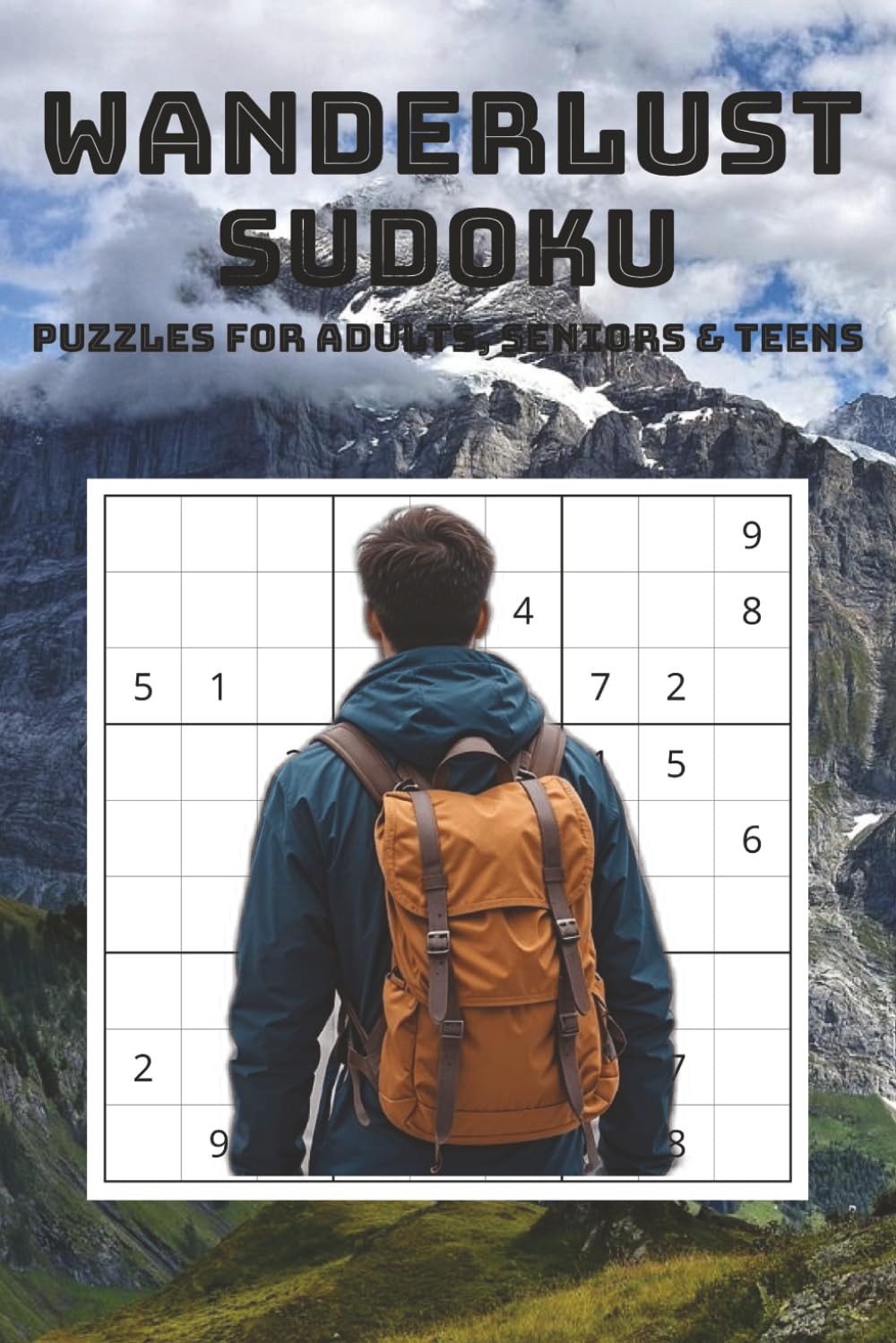 Wanderlust Sudoku Puzzle Book: Sudoku Puzzles with Motivating Traveling and Destination Quotes | 6x9 inches, 110 pages | 50+ Puzzles ... Gift for Vacations, Holidays and Relaxation