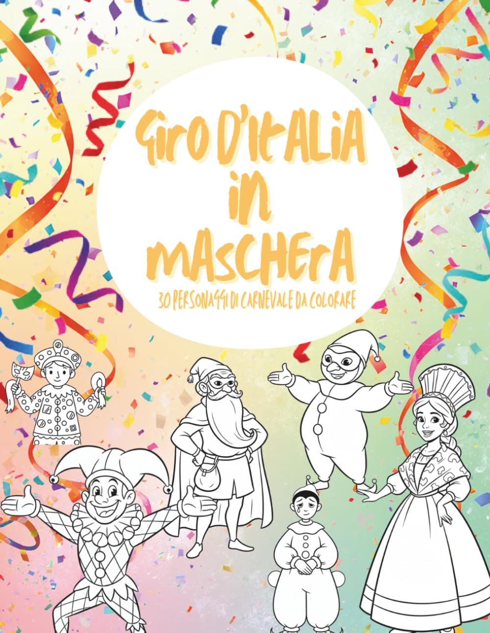 Giro d’Italia in maschera: 30 personaggi di carnevale da colorare