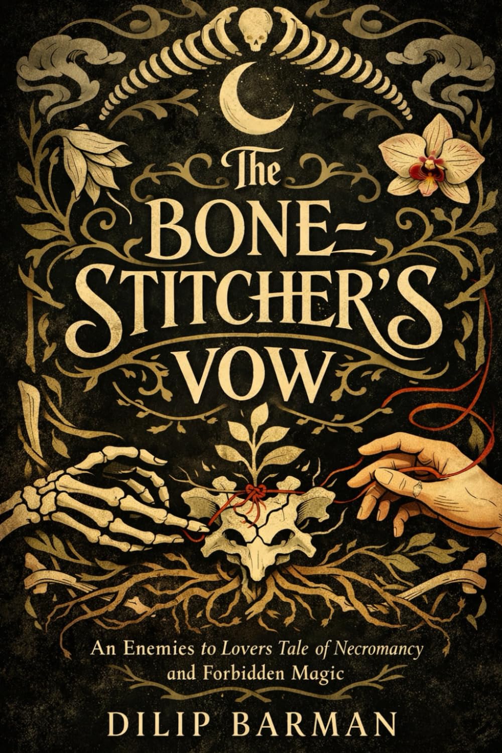 The Bone-Stitcher’s Vow: An Enemies to Lovers Tale of Necromancy and Forbidden Magic