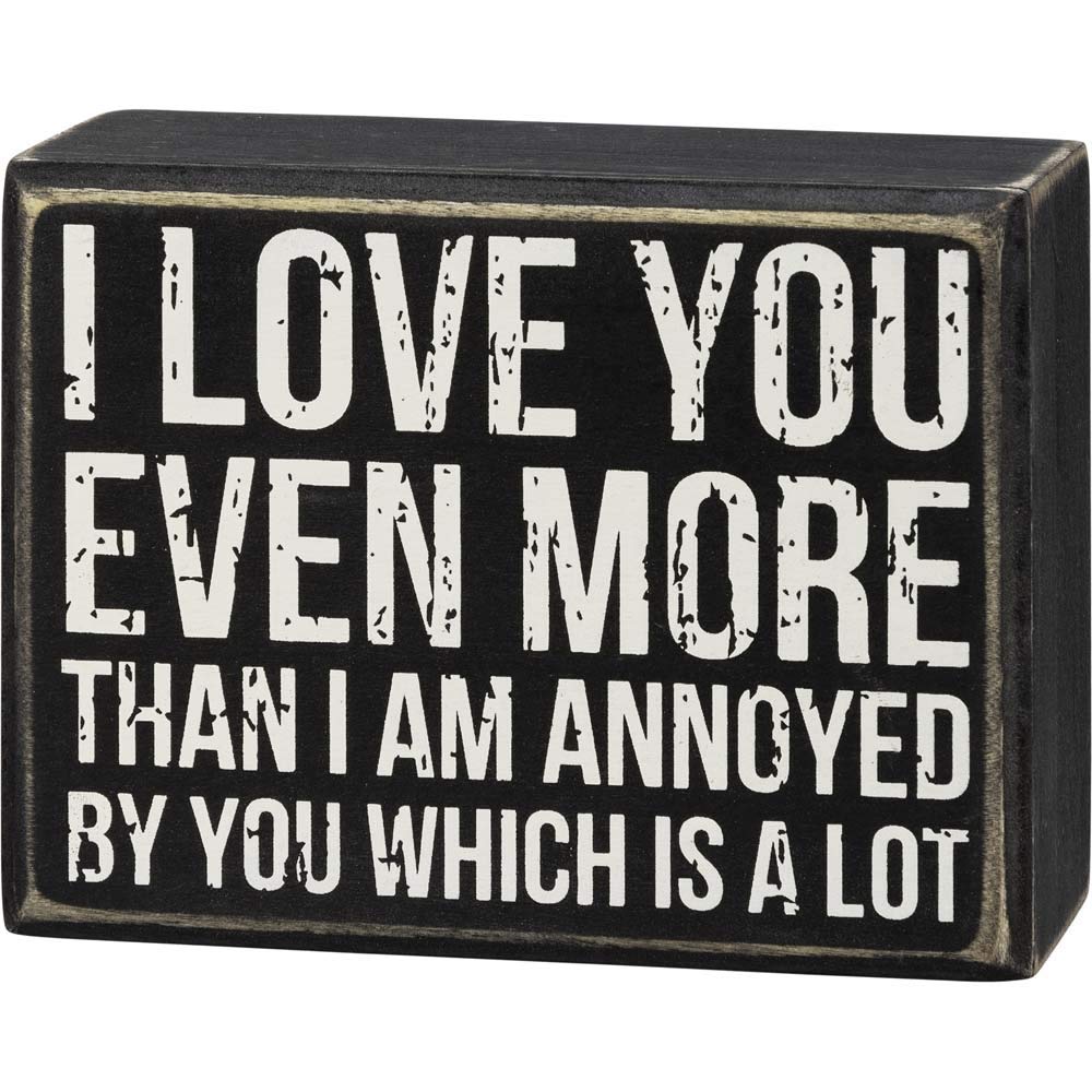 Primitives by Kathy 108914 I Love You Even More Box Sign, 4-inch Length, Wood