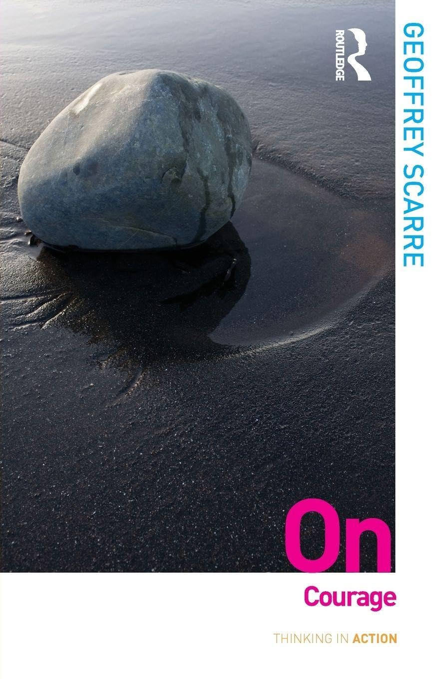 On Courage (Thinking in Action)