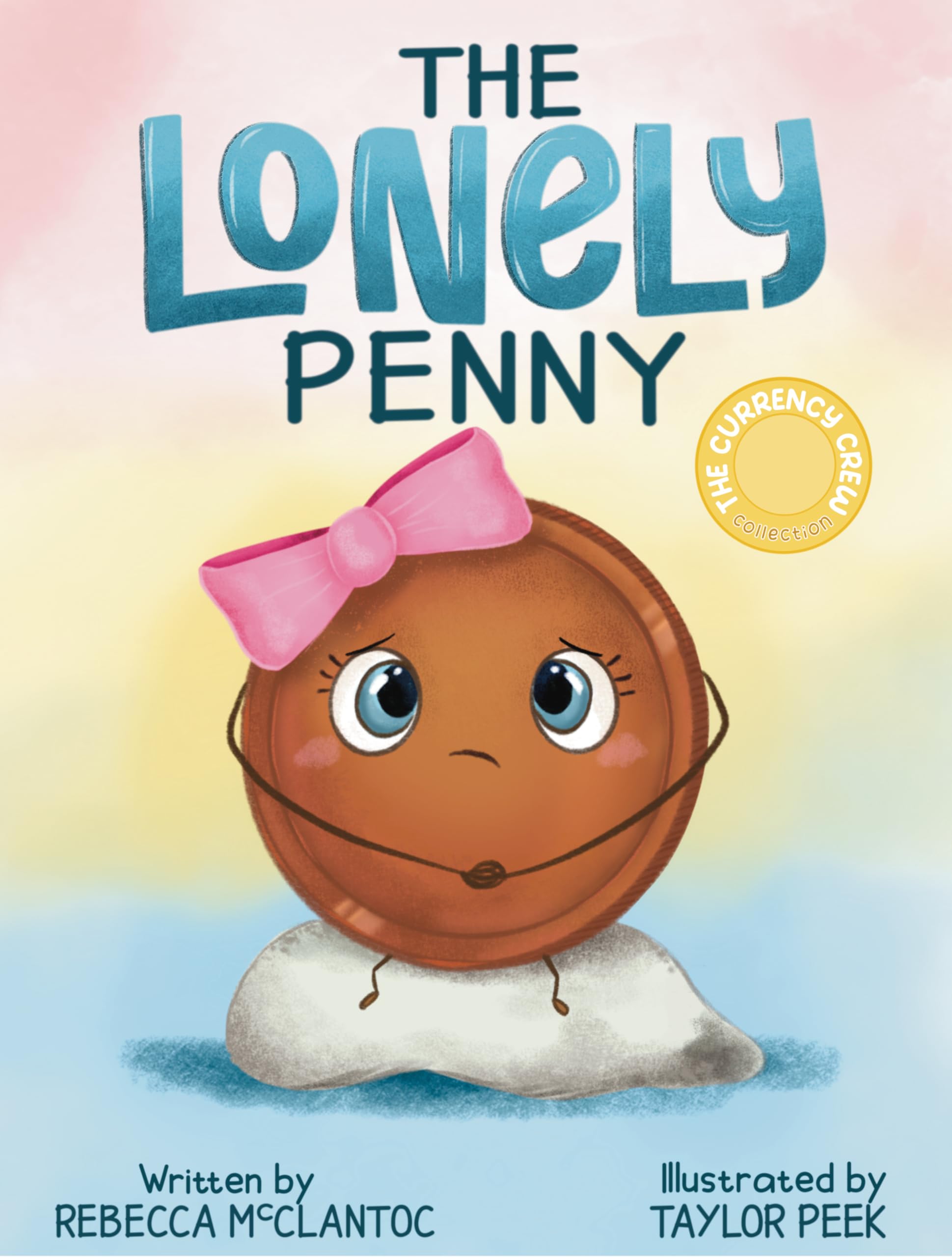 The Lonely Penny (The Currency Crew)