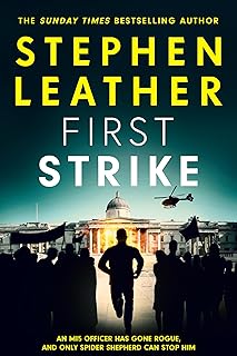First Strike: The 21st Spider Shepherd Thriller