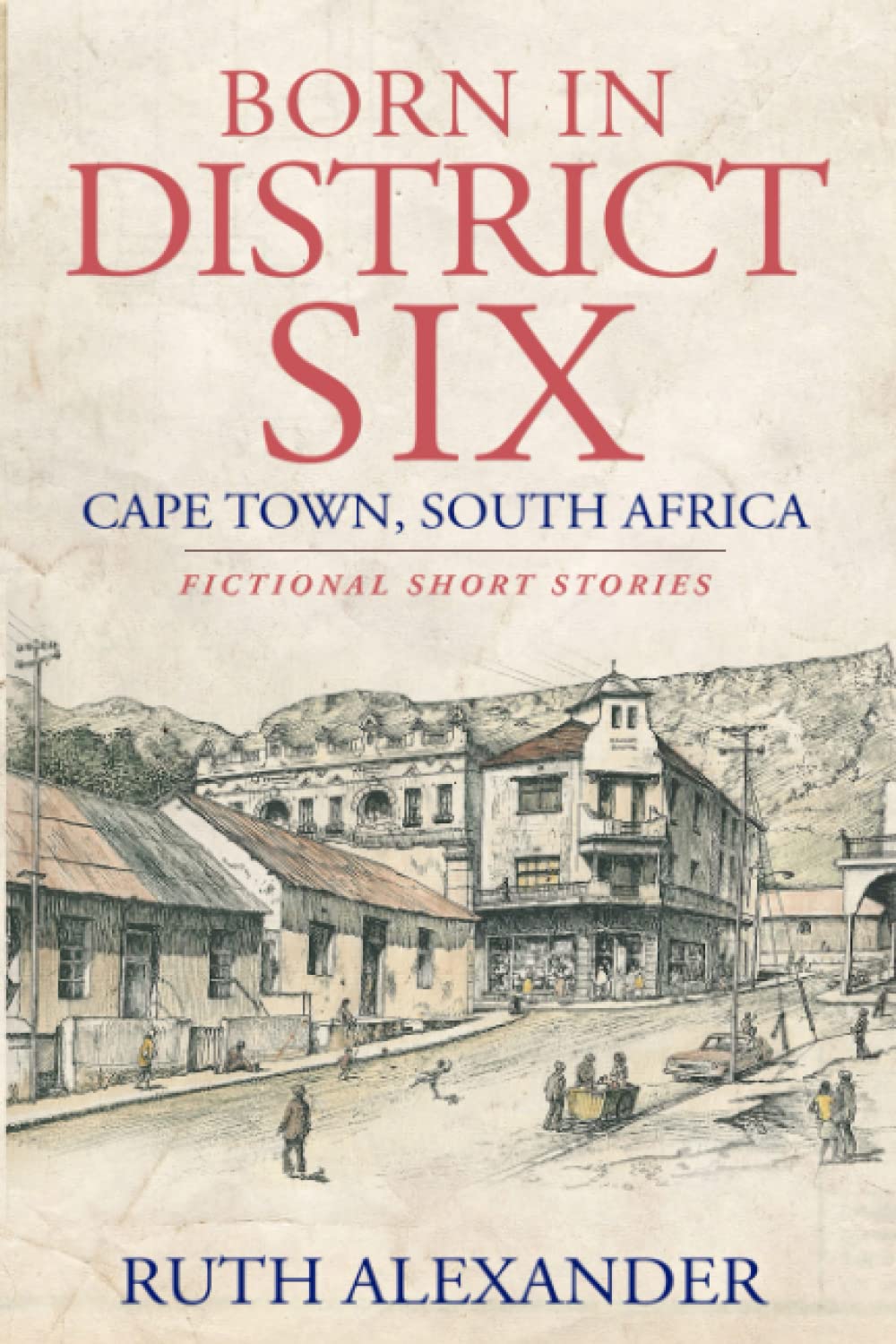 BORN IN DISTRICT SIX: Cape Town, South Africa