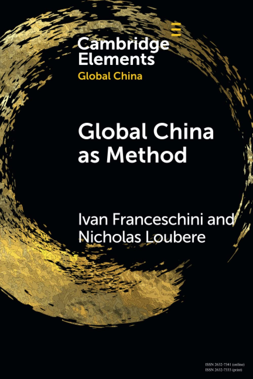 Global China as Method (Elements in Global China)