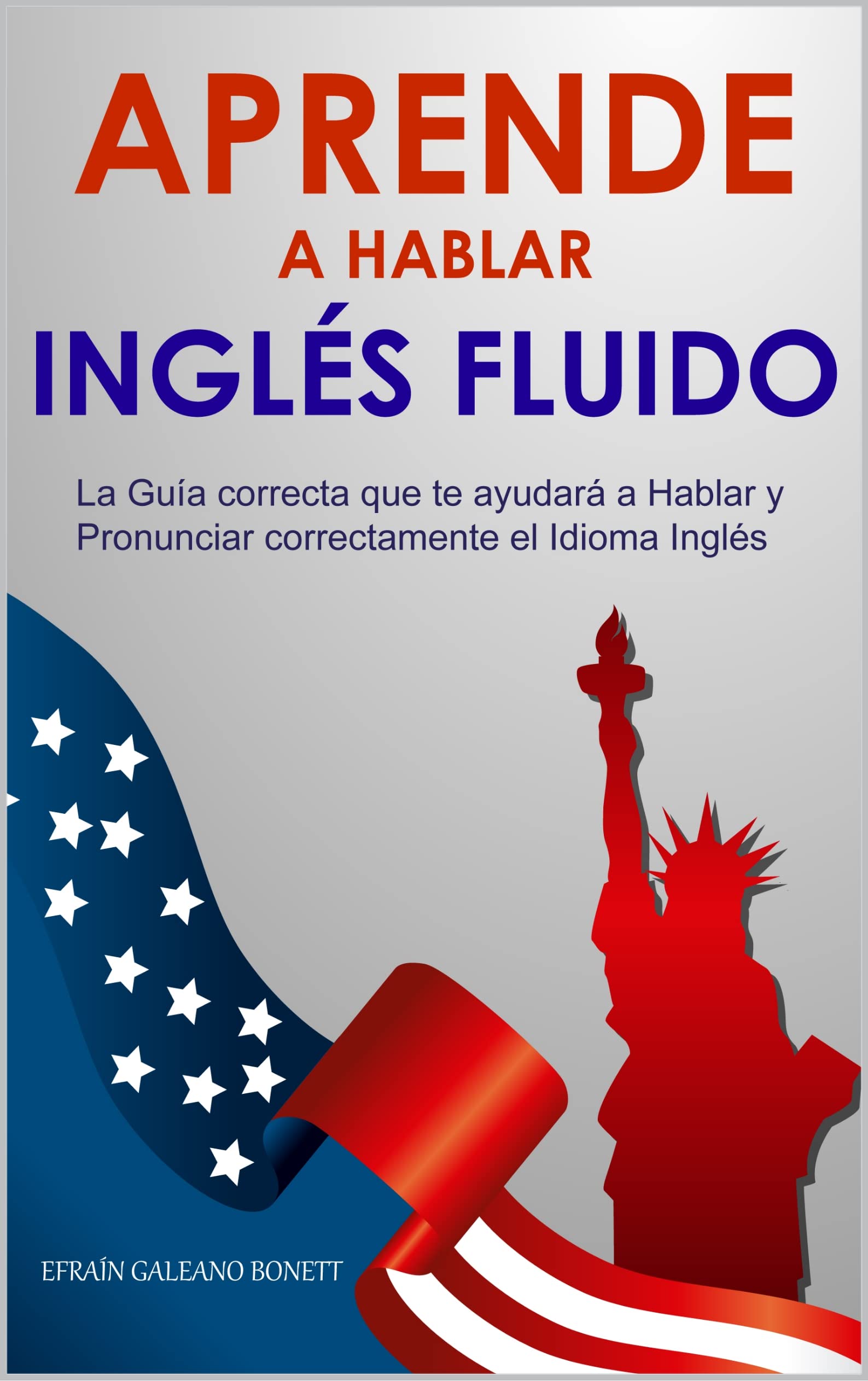 Aprende A Hablar Ingles Fluido La Guia Correcta Que Te | Desertcart Tunisia