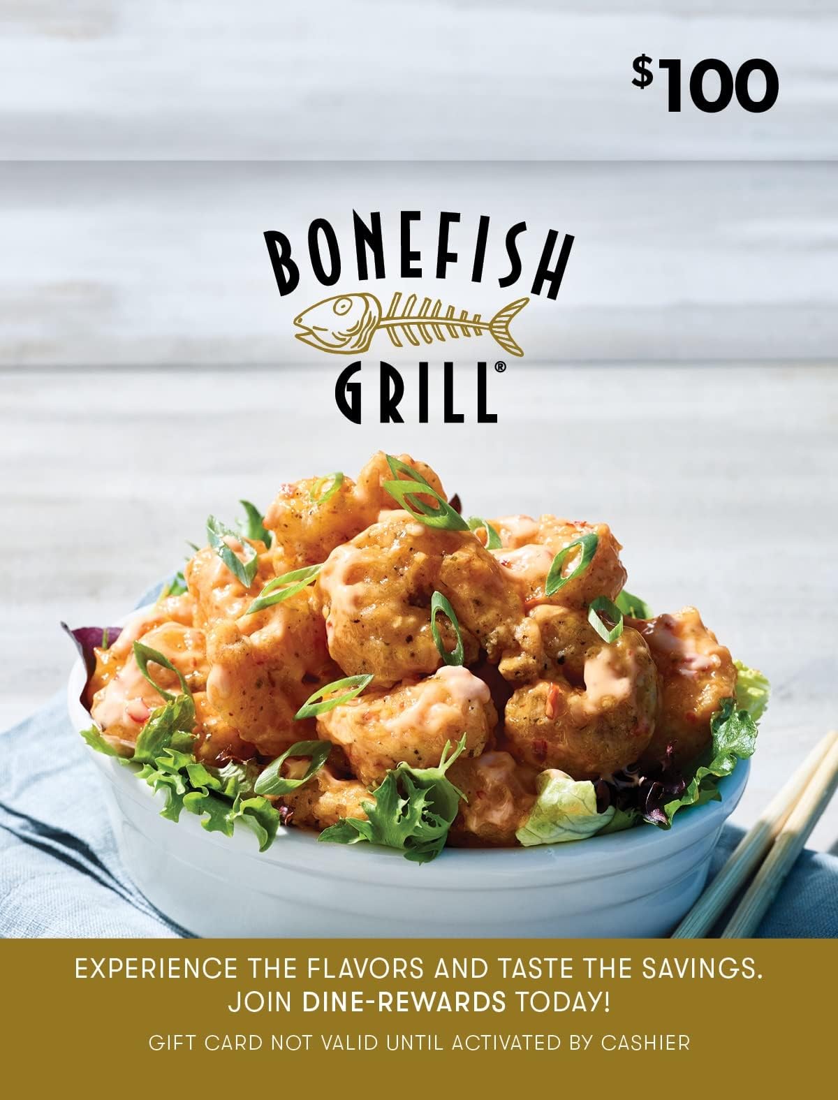 - Bonefish Grill $100 Restaurant Gift Card