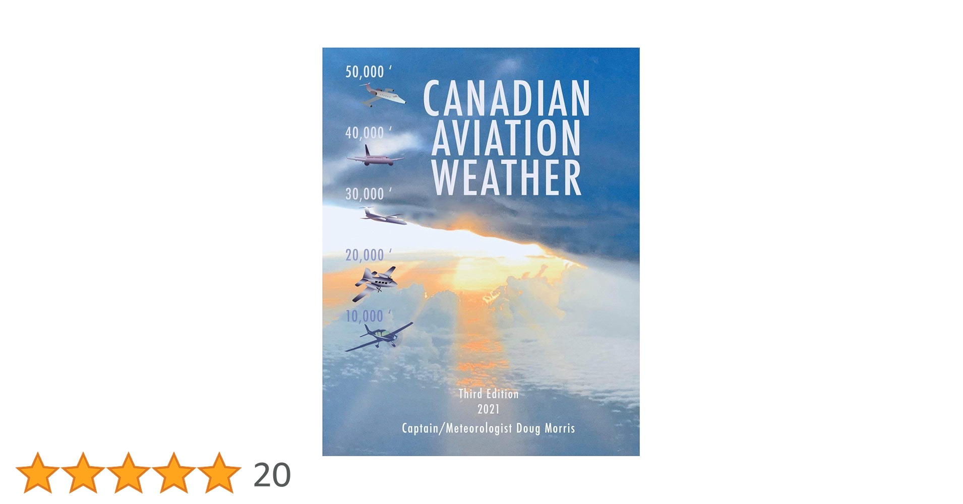 Canadian Aviation Weather (Edition 3): Captain Doug Morris