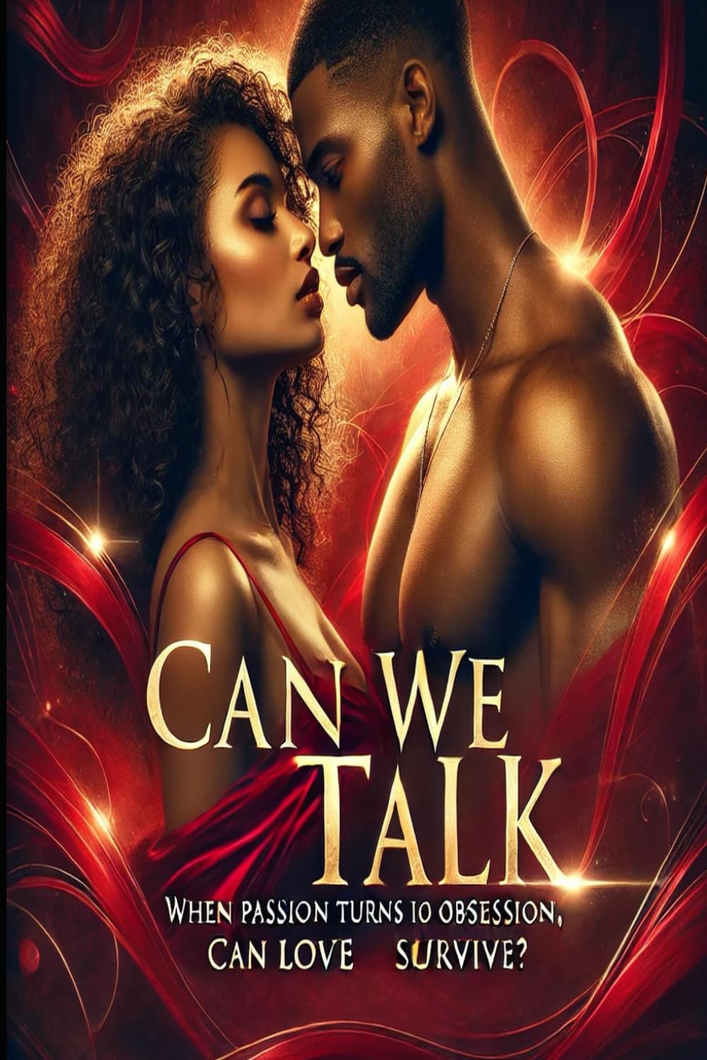 Can We Talk: A Story of Passion and Obsession