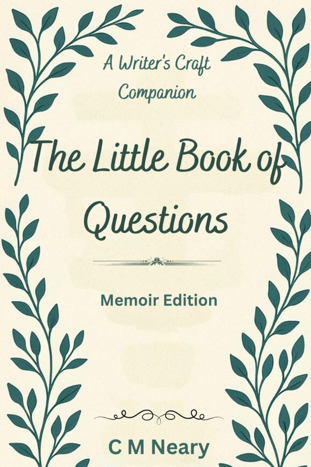 The Little Book of Questions - A Writers Craft Companion: Memoir Edition
