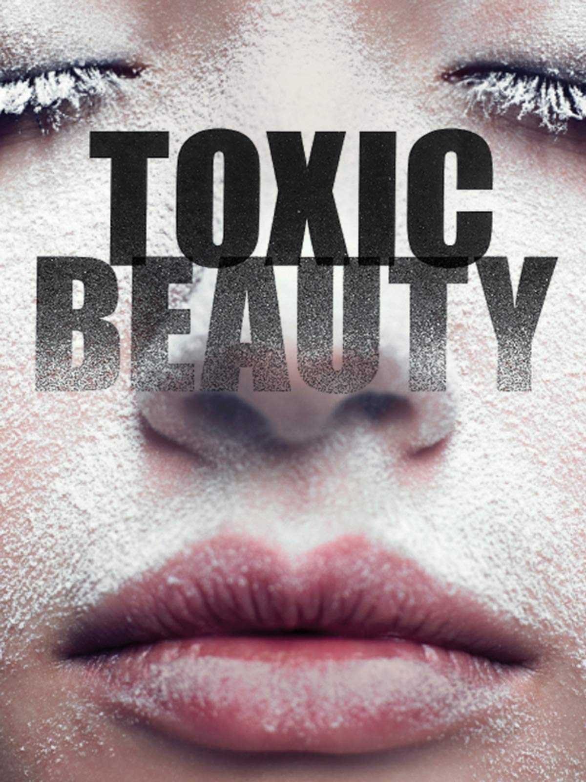 Toxic Beauty