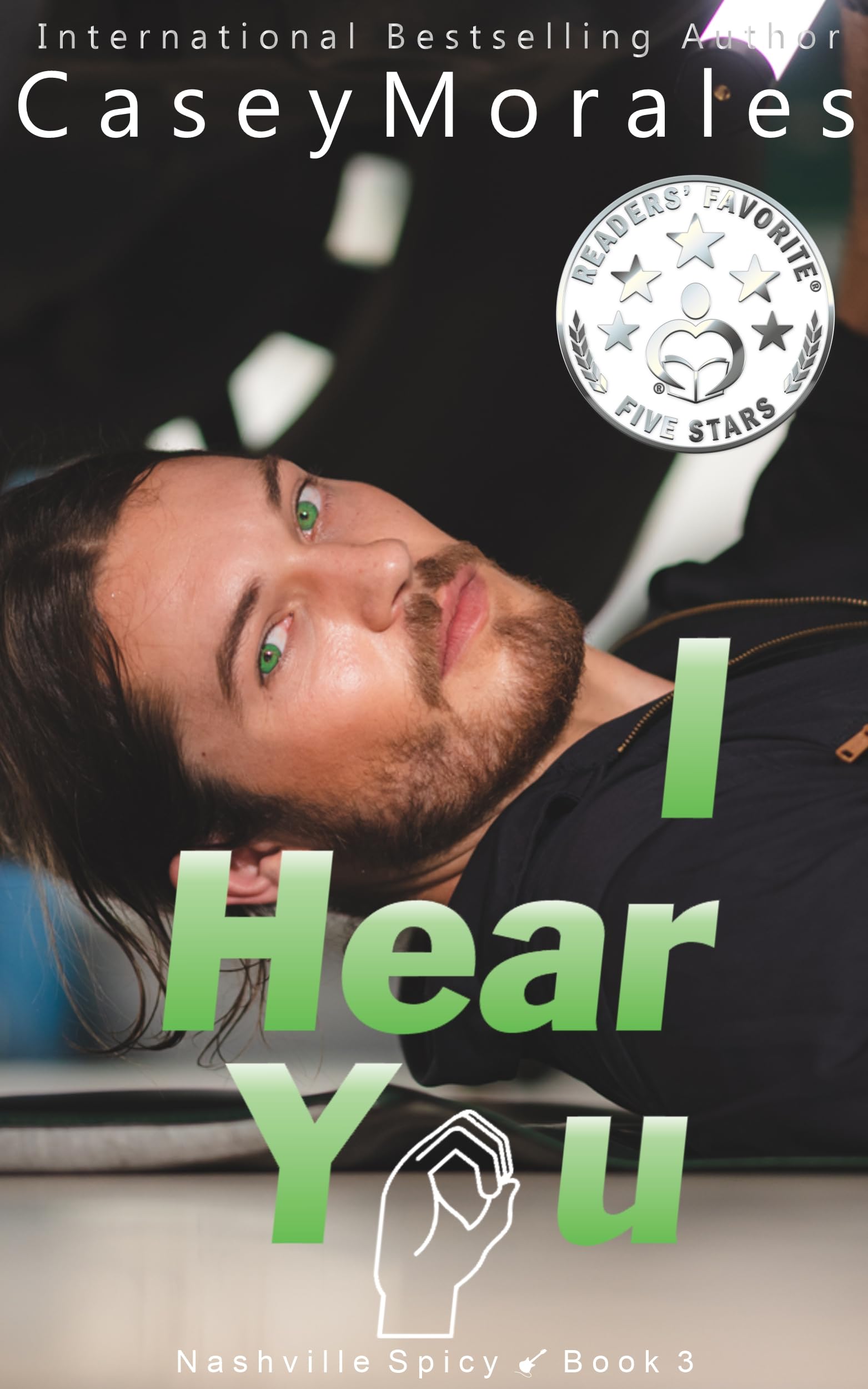 I Hear You: A Heartwarming MM Romance (Nashville Spicy Book 3)