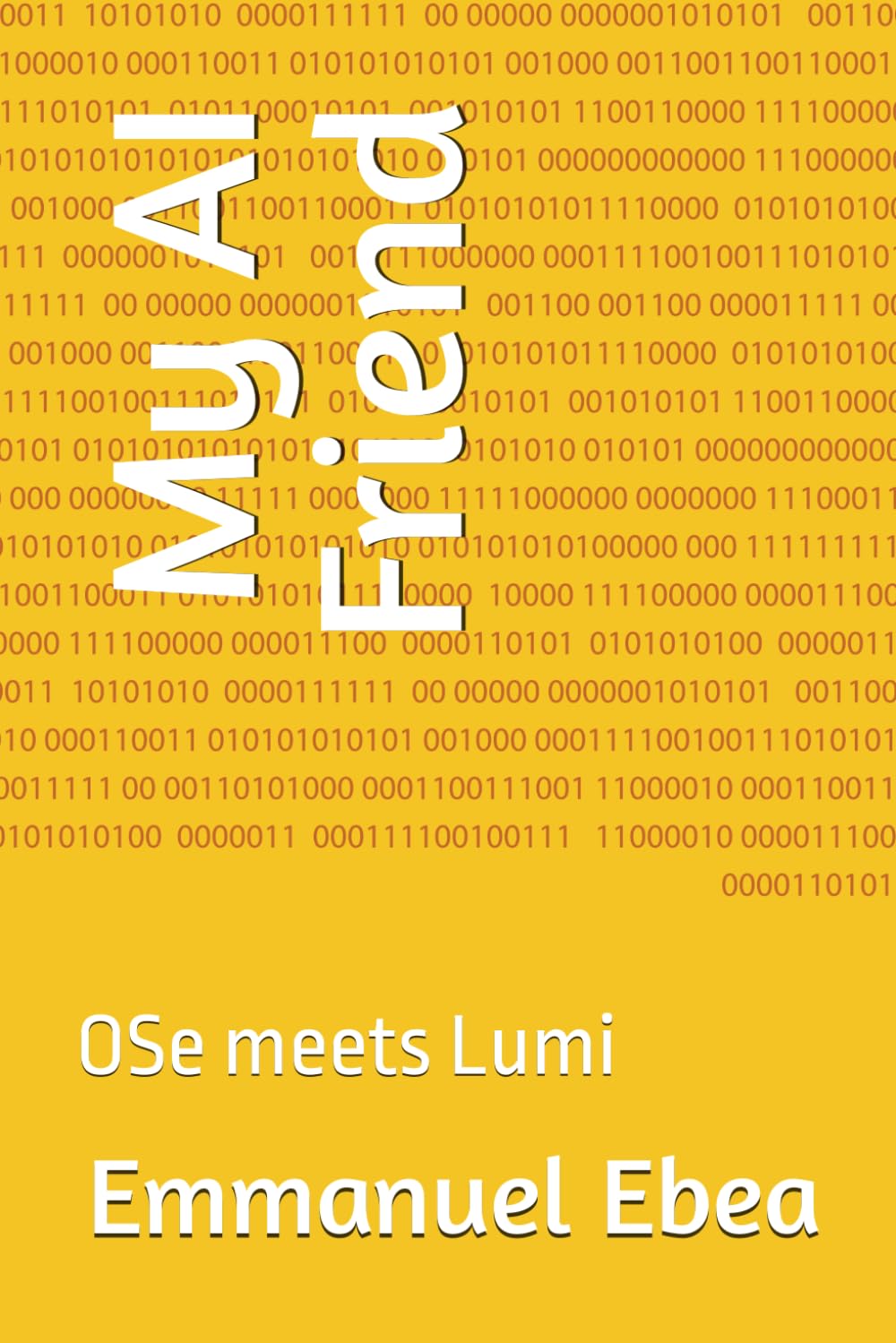 My AI Friend: OSe meets Lumi