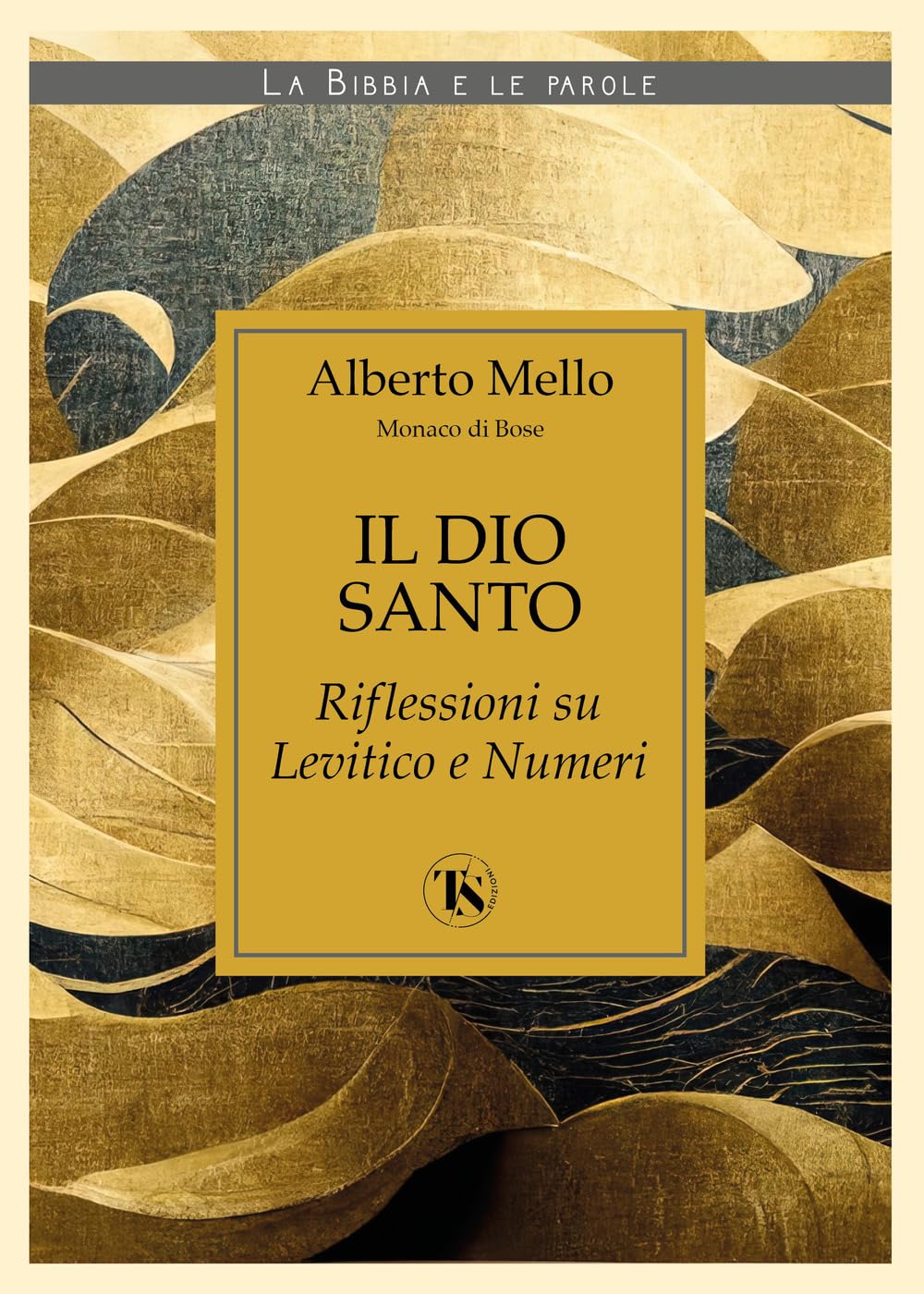 Il Dio Santo. Riflessioni Su Levitico E Numeri - 4