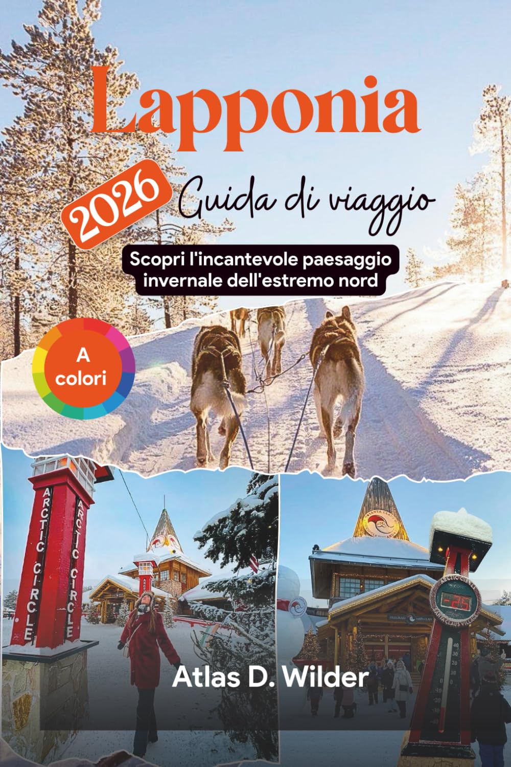 Lapponia Guida di viaggio 2026: Scopri l'incantevole paesaggio invernale dell'estremo nord