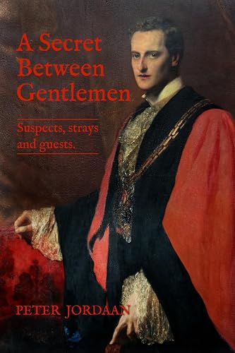 A Secret Between Gentlemen: Suspects, strays, and guests.
