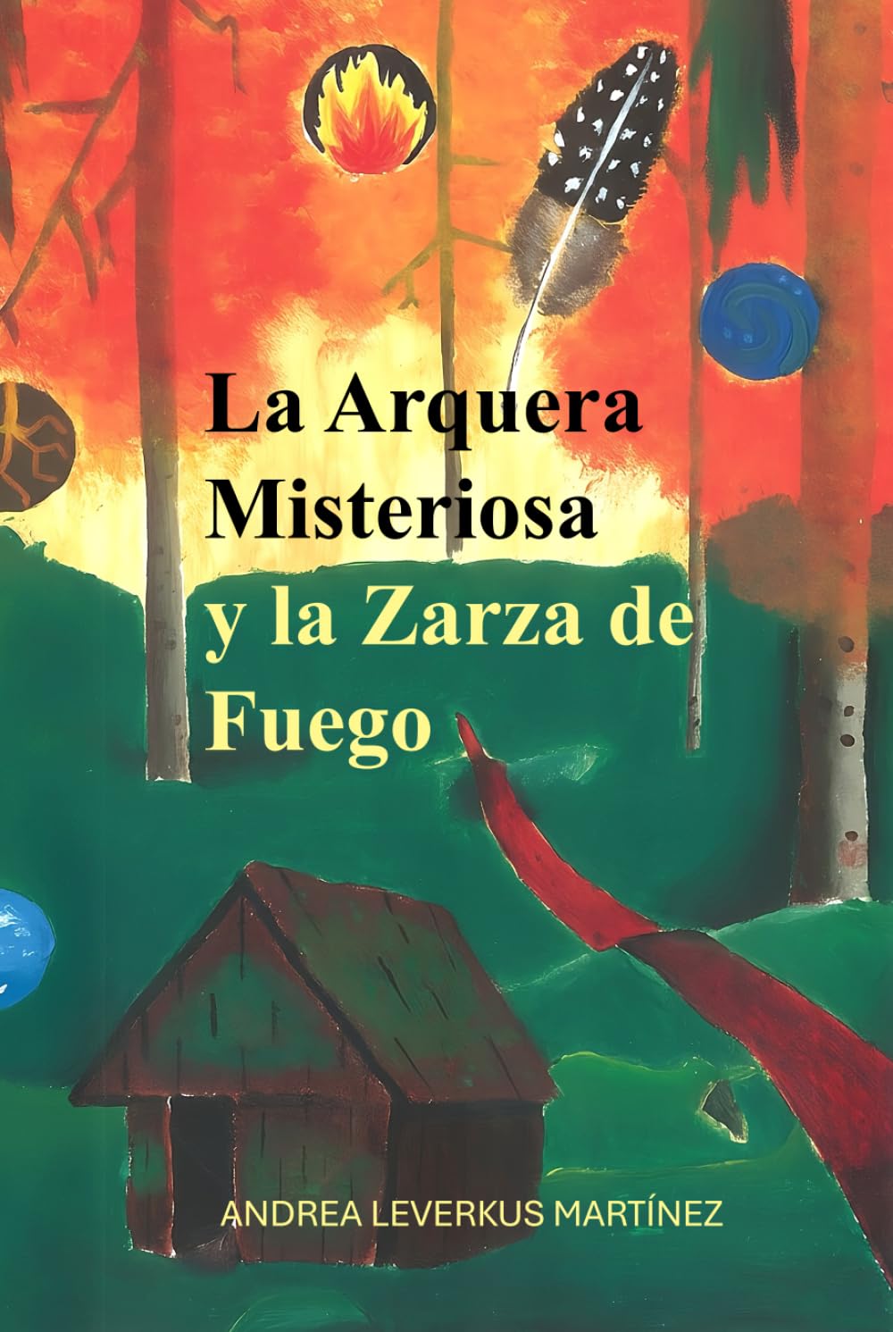 La Arquera Misteriosa y la Zarza de Fuego