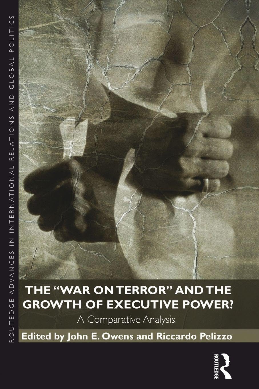 The War on Terror and the Growth of Executive Power?: A Comparative Analysis