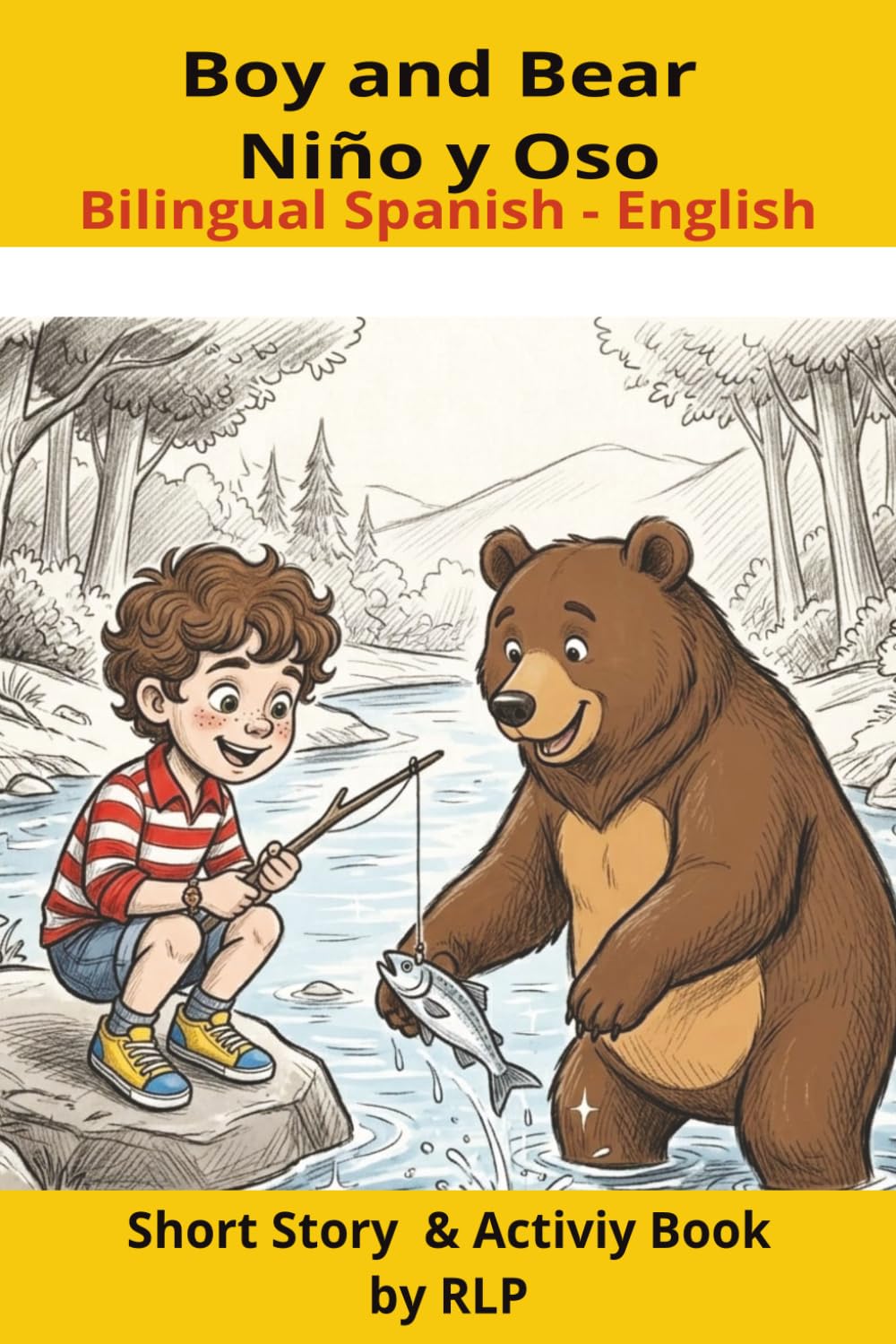 Boy and Bear Niño y Oso Bilingual Spanish-English: Short Story & Activity Book
