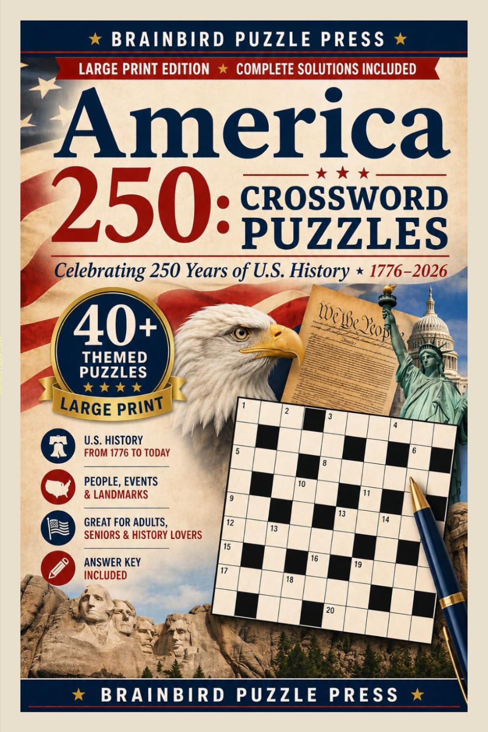America 250: A Patriotic Crossword Collection — 41 Large Print Puzzles Celebrating 250 Years of American History