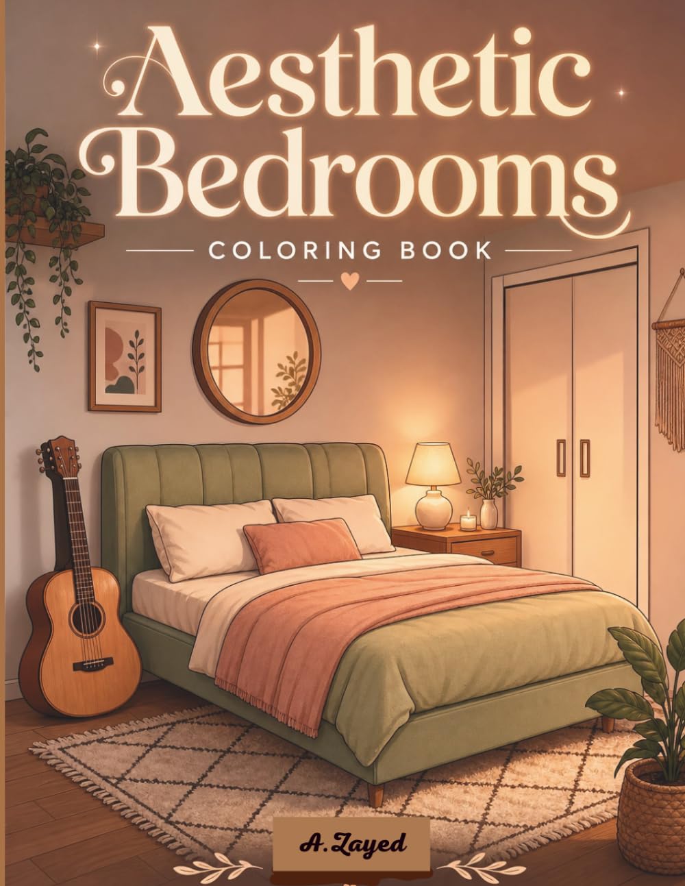 Aesthetic Bedrooms Coloring Book: Cozy Tiny Spaces and Pastel Room Decors for Adults: Bold and Easy Minimalist Coloring Pages for Stress Relief and Relaxation