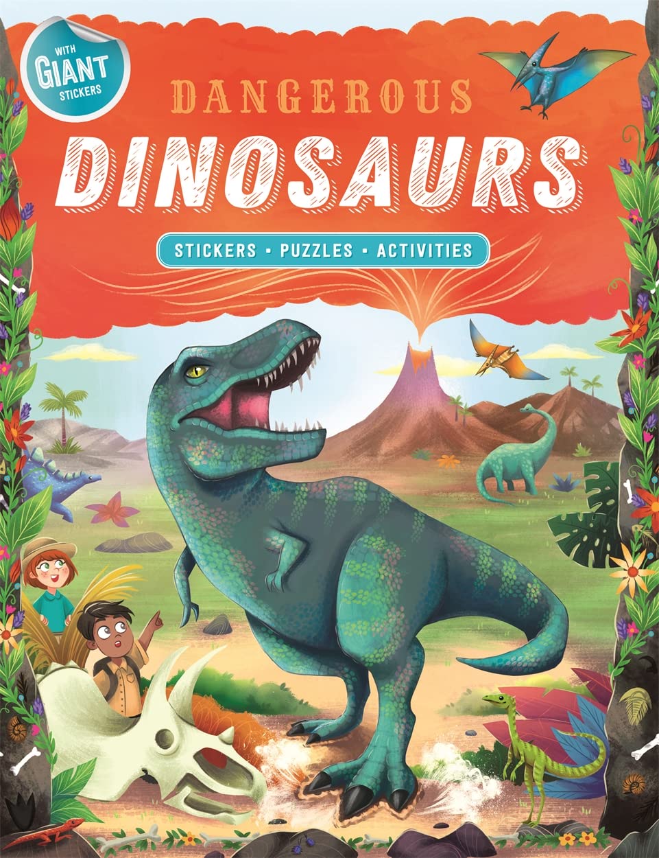 Dangerous Dinosaurs (Sticker and Activity Book) Autumn Publishing