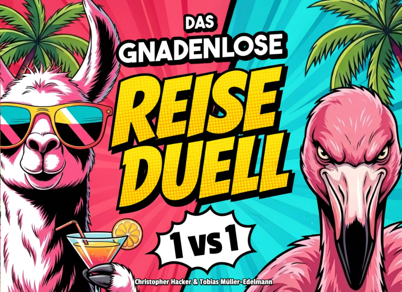 Das gnadenlose Reise-Duell: 1 gegen 1 Reisespiele für den Urlaub - 30 lustige Duelle für Erwachsene, Paare & Freunde I Das perfekte Reisegeschenk