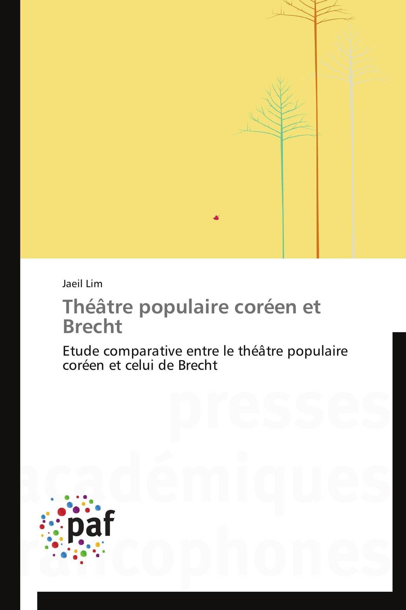 Théâtre populaire coréen et brecht : étude critique des convergences esthétiques
